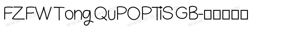 FZFW TongQuPOPTiS GB字体转换